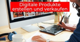 Digitale Produkte erstellen und verkaufen