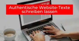 Authentische Website-Texte schreiben lassen