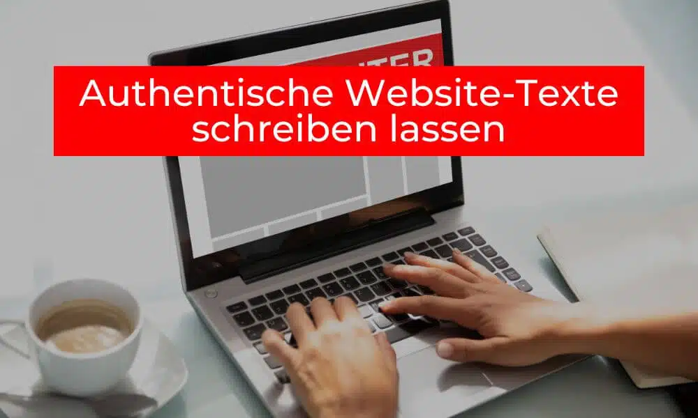 Authentische Website-Texte schreiben lassen